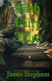 Fiabe irlandesi: Collezione classica di fantasia irlandese e folklore