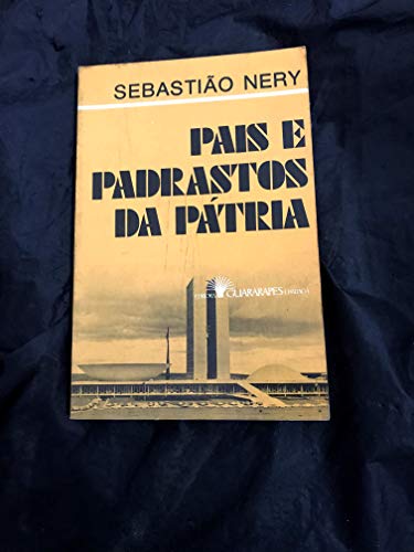 Pais e Padrastos da Pátria