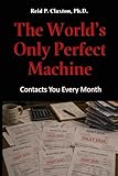 machine translation perfect world  The World\'s Only Perfect Machine: Contacts You Every Month
