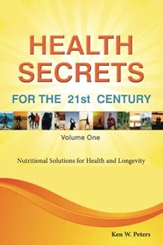 Paperback HEALTH SECRETS FOR THE 21st CENTURY: Nutritional Solutions for Health and Longevity Book