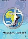  Mission et dialogue: Bulletin N° 143 (Bulletin SMA, Band 143)