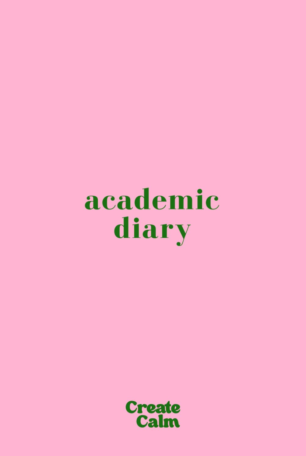 2026-2027 Academic Diary Week & Month to View: Minimal Cute Pink & Green | Small Student School Organiser Planner Hardcover | To-Do List, Term Schedule, Goals & Priorities | UK Bank Holidays