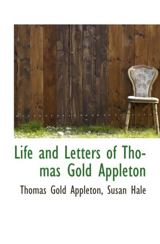 Life and Letters of Thomas Gold Appleton
