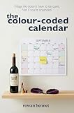 The Colour-Coded Calendar (English Edition)