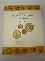 U.S. Merchant Tokens 1845-1860 0873411374 Book Cover