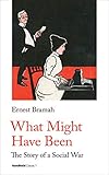 What Might Have Been: The Story of a Social War (Handheld Classics)