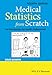 Medical Statistics from Scratch: An Introduction for Health Professionals