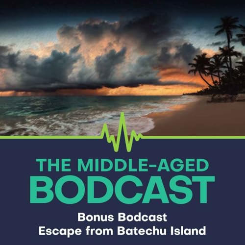 『Bonus Bodcast: Escape from Batechu Island』のカバーアート