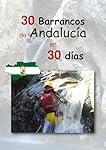 30 barrancos de Andalucía en 30 días: Información ...: 