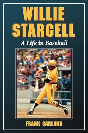 Willie Stargell: A Life in Baseball book cover