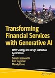 Transforming Financial Services with Generative AI: From Strategy and Design to Practical Applications