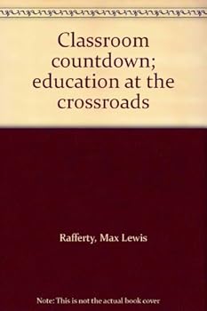 Unknown Binding Classroom countdown; education at the crossroads Book