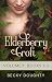 Elderberry Croft: Volume 1: January Breeze, February Embers, March Whispers