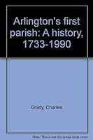 Arlington's first parish: A history, 1733-1990 0967929105 Book Cover
