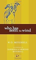 Who Has Seen the Wind (New Canadian Library) by W.O. Mitchell (14-Sep-2001) Paperback B011T6YDXI Book Cover