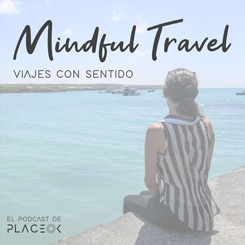 Mindful Travel Viajes con Sentido cover art