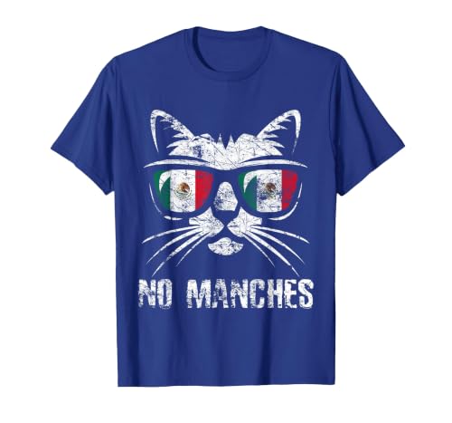 Mexico Flag Funny Cat Vintage No Manches Mexican Saying T-Shirt, Men, Royal Blue, Large