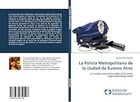 La Policia Metropolitana de La Ciudad de Buenos Aires 3639650190 Book Cover