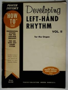 Developing Left Hand Rhythm for the Organ (Vol 2) [Sheet music]