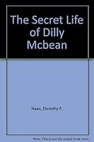 The Secret Life of Dilly McBean 0590411691 Book Cover