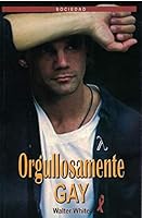 Orgullosamente Gay (Proudly Gay) 9685368708 Book Cover