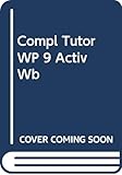  Compl Tutor WP 9 Activ Wb