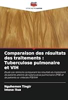Comparaison des résultats des traitements : Tuberculose pulmonaire et VIH (French Edition) 6208683785 Book Cover