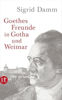 Paperback Goethes Freunde in Gotha und Weimar Book