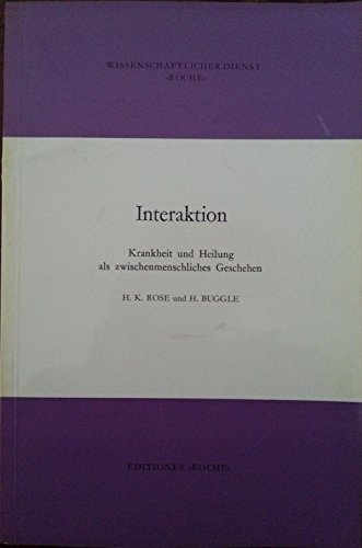 Interaktion Krankheit und Heilung als zwischenmenschliches Geschehen