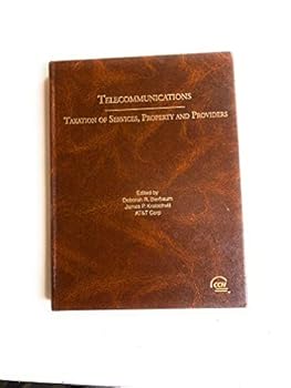Hardcover Telecommunications: Taxation of Services, Property, and Providers Book