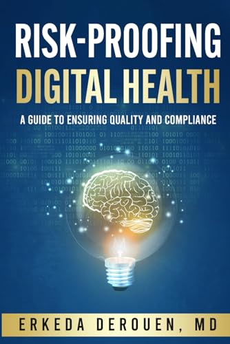 Risk Proofing Digital Health: A Guide to Ensuring Quality and Compliance