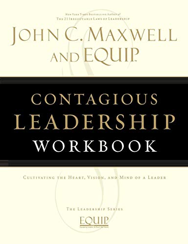Contagious Leadership Workbook: The EQUIP Leadership Series
