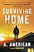 Surviving Home: A Novel (The Survivalist Series)