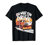Snow Plow Driver Oh What Fun It It to Drive T-Shirt