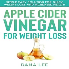 Apple Cider Vinegar for Weight Loss Audiolibro Por Dana Lee arte de portada