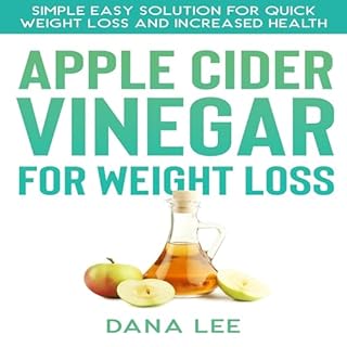 Apple Cider Vinegar for Weight Loss Audiolibro Por Dana Lee arte de portada