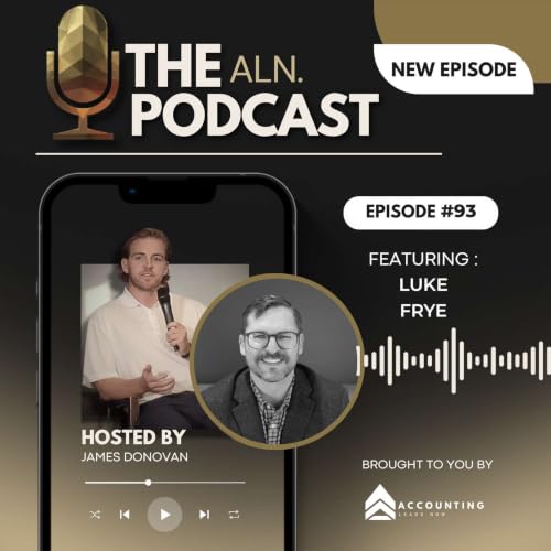 From One $600 Client to a $500K Tax Practice | Luke Frye