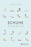 prestel verlag neuerscheinungen  Schuhe - Der ultimative Styleguide