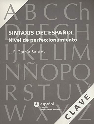 Portada de Clave Sintaxis Del Español Nivel de Perfeccionamiento Español Santillana Universidad de Salamanca