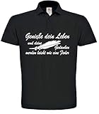  Polo Shirt Genieße dein Leben und deine Gedanken werden leicht wie eine Feder
