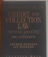 Complete Guide to Credit and Collection Law (Complete Guide to Credit and Collection Law, 2nd ed) 0130899534 Book Cover