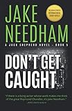 Don't Get Caught (The Jack Shepherd Novels) (Volume 5)
