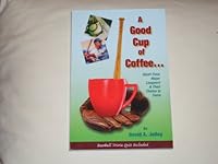 A Good Cup of Coffee...Short-Time Major Leaguers & Their Claims to Fame 0615505910 Book Cover