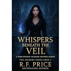Whispers Beneath the Veil: A Dark Fantasy Academy Reverse Harem Audiolibro Por R.F. Price arte de portada
