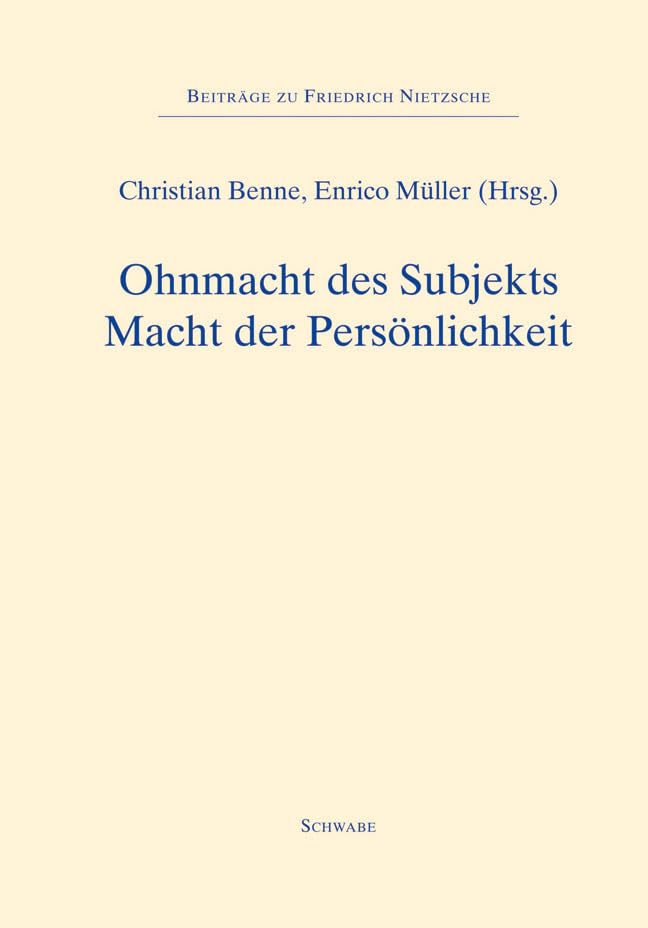 Ohnmacht Des Subjekts - Macht Der Personlichkeit (Beitrage Zu Friedrich Nietzsche) (German Edition)      Hardcover – September 1, 2014