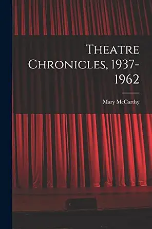 Theatre Chronicles, 1937-1962 book cover