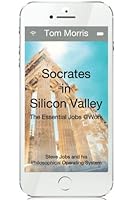 Socrates in Silicon Valley: The Essential Jobs @Work 0999352407 Book Cover