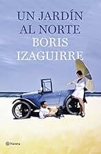 Un jardín al norte (Autores Españoles e Iberoamericanos)
