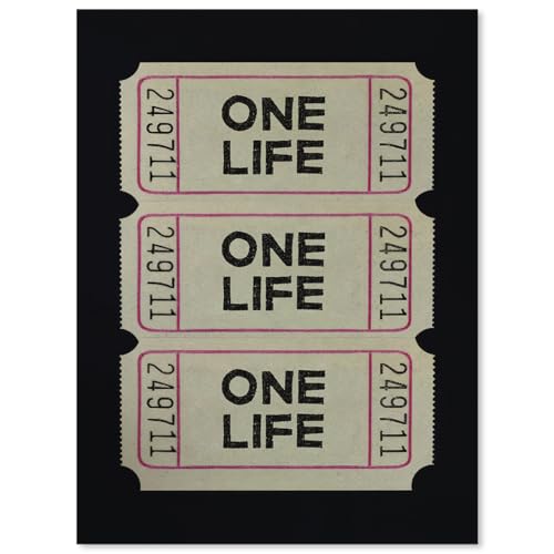noxozoqm One Life Ticket Stub Wall Art Positive Inspirational Quote Poster Black and White Minimalist Canvas Prints for Living Room Bedroom Wall Decor 12x16 inch Unframed