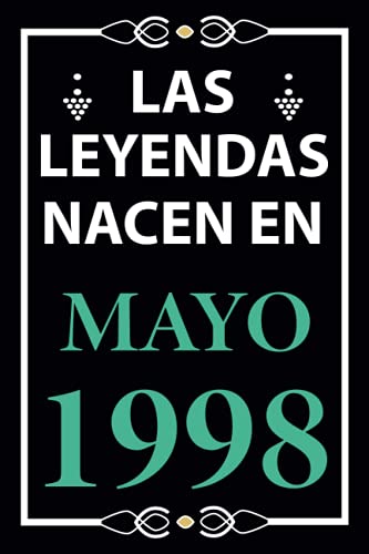 Las leyendas nacen en Mayo 1998: Regalo de cumpleaños perfecto para hombre y mujer de 23 años I Cita positiva , humor I Cuaderno , diario , libro de ... I Idea original para el 23 cumpleaños